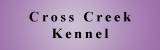 Cross Creek Kennel